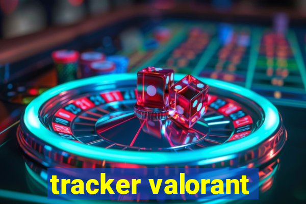 tracker valorant